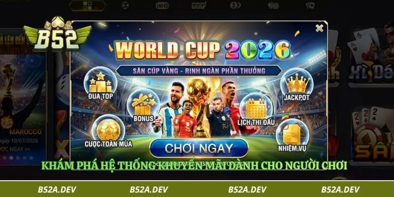 Khám phá hệ thống khuyến mãi dành cho người chơi